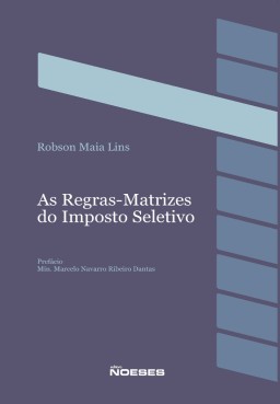 As Regras-Matrizes do Imposto Seletivo